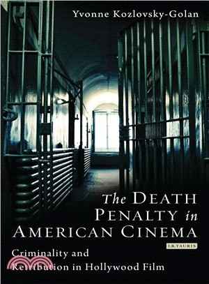 The Death Penalty in American Cinema ― Criminality and Retribution in Hollywood Film