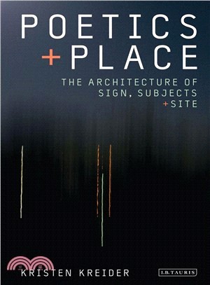 Poetics and Place ─ The Architecture of Sign, Subjects and Site