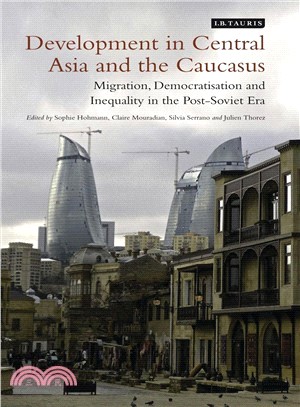 Development in Central Asia and the Caucasus ― Migration, Democratisation and Inequality in the Post-soviet Era