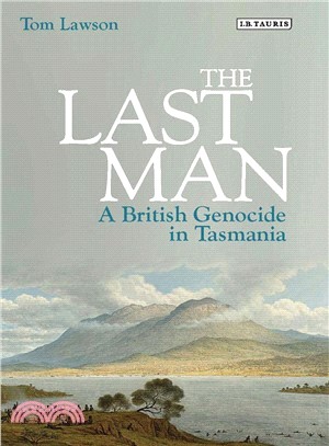 The Last Man ― A British Genocide in Tasmania