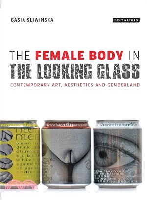 The Female Body in the Looking-Glass ─ Contemporary Art, Aesthetics and Genderland
