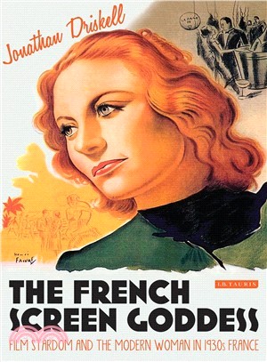 The French Screen Goddess ― Film Stardom and the Modern Woman in 1930s France