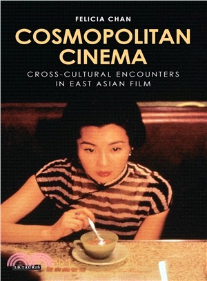 Cosmopolitan Cinema ─ Cross-Cultural Encounters in East Asian Film