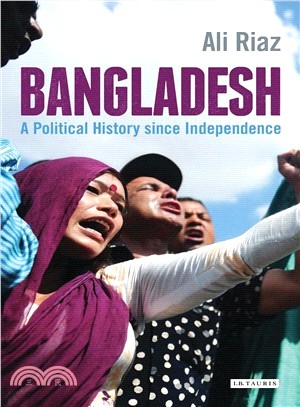 Bangladesh ─ A Political History Since Independence