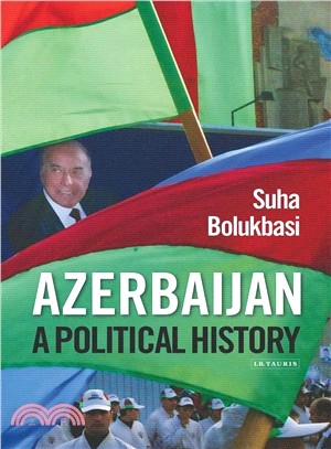 Azerbaijan ― A Political History