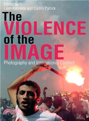 The Violence of the Image ─ Photography and International Conflict