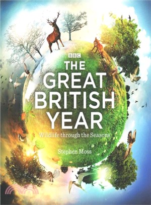 The Great British Year ― Wildlife Through the Seasons