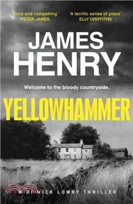 Yellowhammer：The gripping second book in the DI Nicholas Lowry series