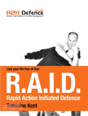 Modern Self Defence and Conflict Management：(the RAID system)