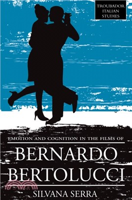 Emotion and Cognition in the Films of Bernardo Bertolucci
