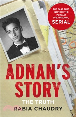 Adnan's Story：The Case That Inspired the Podcast Phenomenon Serial