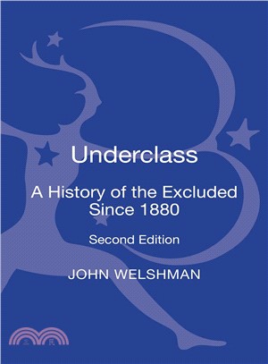 Underclass ― A History of the Excluded Since 1880