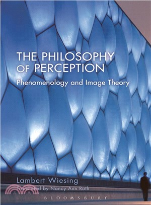 The Philosophy of Perception ― Phenomenology and Image Theory