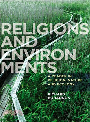 Religions and Environments ─ A Reader in Religion, Nature and Ecology