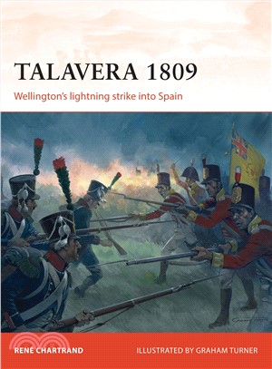 Talavera 1809—Wellington's Lighting Strike into Spain