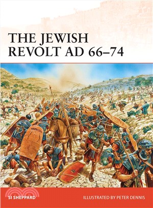 The Jewish Revolt AD 66-74