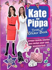 Kate and Pippa Dress-Up Sticker Book—Create Stylish Outfits and Design Your Own Accessories!