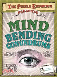 The Puzzle Emporium Presents Mind Bending Conundrums