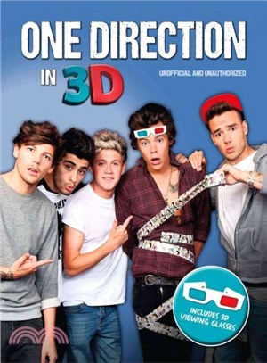One Direction in 3D ― One Direction Unofficial and Unauthorised