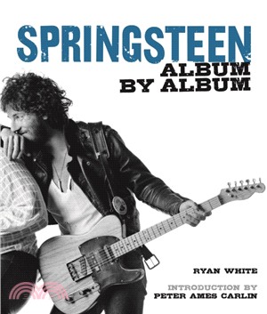 Springsteen：Album by Album