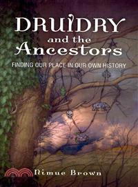 Druidry and the Ancestors ─ Finding Our Place in Our Own History