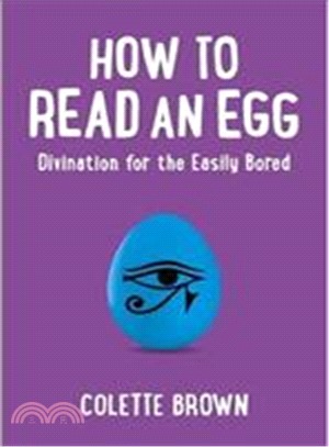 How to Read an Egg ─ Divination for the Easily Bored