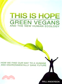 This Is Hope—Green Vegans and the New Human Ecology