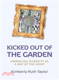 Kicked Out of the Garden ― Embracing Diversity As a Way of the Heart
