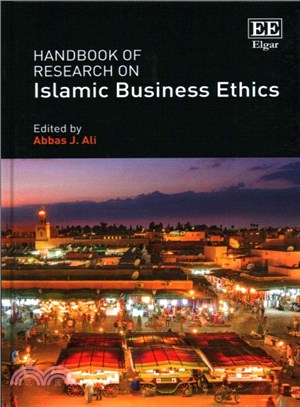 Handbook of Research on Islamic Business Ethics