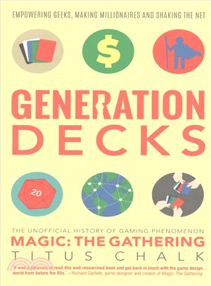 Generation Decks ─ The Unofficial History of Gaming Phenomenon Magic: the Gathering