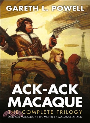 Ack-Ack Macaque :the complete trilogy /