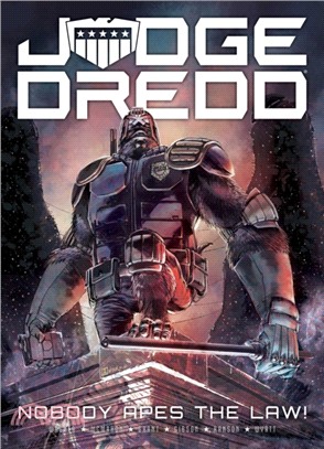 Judge Dredd: Nobody Apes The Law