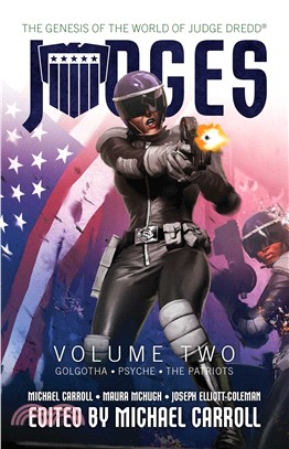 JUDGES Volume Two：The genesis of the world of Judge Dredd