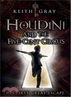 Houdini and the Five-Cent Circus