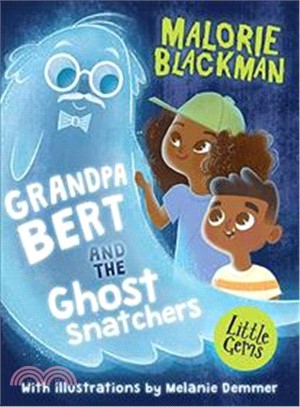 Grandpa Bert And The Ghost Snatchers (平裝本)(Little Gems)