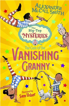 The Case Of The Vanishing Granny (The Big Top Mysteries #1)