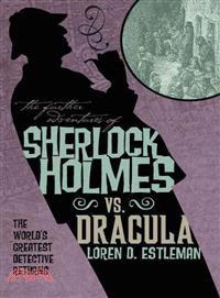 Sherlock Holmes Vs. Dracula ─ The Adventure of the Sanguinary Count