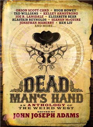 Dead Man's Hand ─ An Anthology of the Weird West