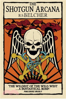Shotgun Arcana:The Six-Gun Tarot