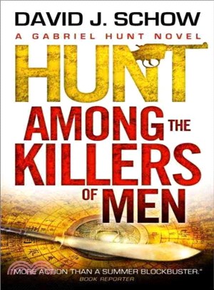 Hunt Among the Killers of Men