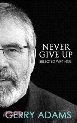 Never Give Up ― Selected Writings
