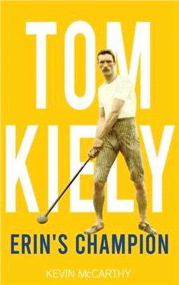 Tom Kiely：Erin's Champion