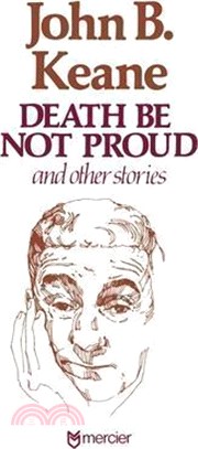 Death Be Not Proud: And Other Stories