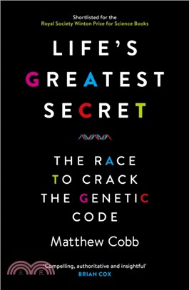 Life's Greatest Secret：The Race to Crack the Genetic Code