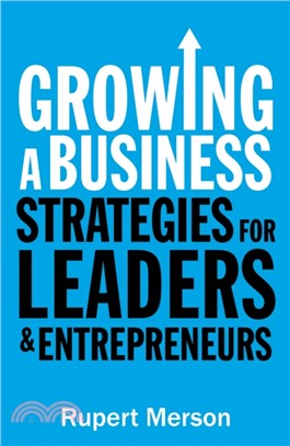 Growing a Business：Strategies for leaders and entrepreneurs