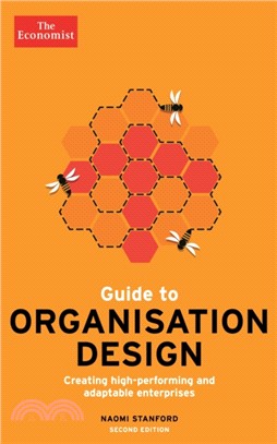 The Economist Guide to Organisation Design 2nd edition：Creating high-performing and adaptable enterprises