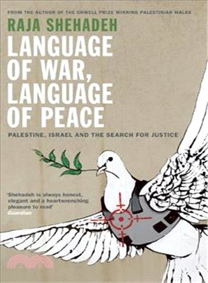 Language of War, Language of Peace ― Palestine, Israel and the Search for Justice