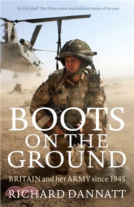 Boots on the Ground：Britain and her Army since 1945
