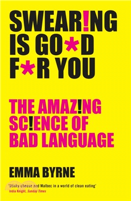Swearing Is Good For You：The Amazing Science of Bad Language