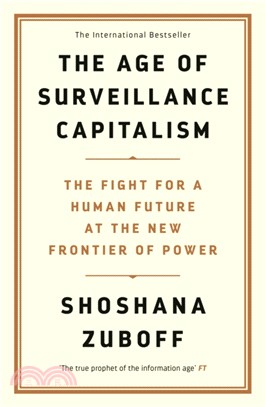 The Age of Surveillance Capitalism (平裝本)(英國版)